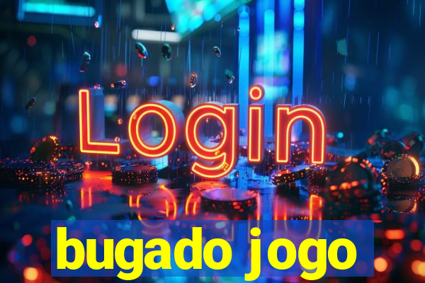 bugado jogo